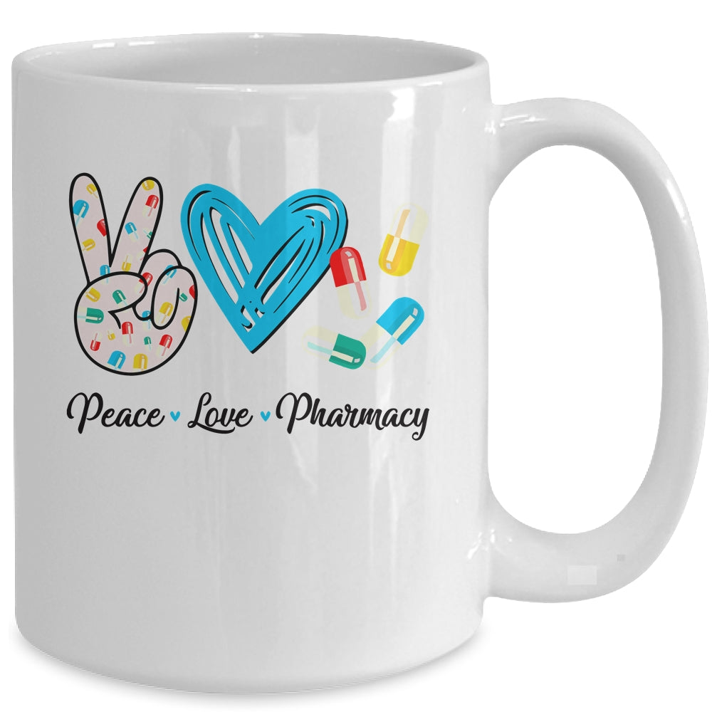 Peace Love Pharmacy Funny Pharmacy Technician Mothers Day Mug | siriusteestore