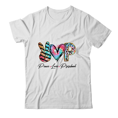 Peace Love Preschool Teacher Team Women Tie Dye Shirt & Hoodie | siriusteestore