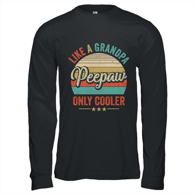 Peepaw Like A Grandpa Only Cooler Vintage Dad Fathers Day Shirt & Hoodie | siriusteestore