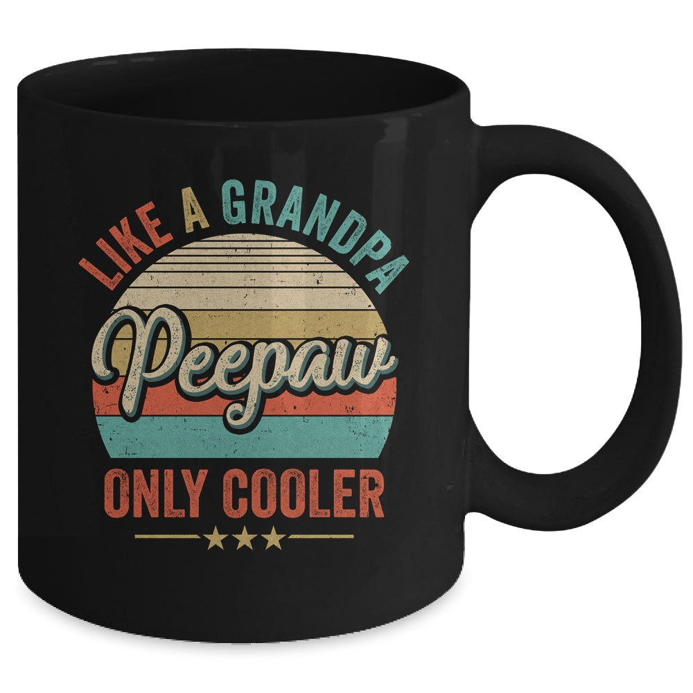Peepaw Like A Grandpa Only Cooler Vintage Dad Fathers Day Mug | siriusteestore