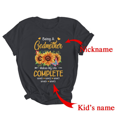 Personalized Being A Godmother Makes My Life Complete Custom With Grandkids Name Mothers Day Birthday Christmas Shirt & Tank Top | Custom | siriusteestore