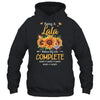 Personalized Being A Lala Makes My Life Complete Custom Grandkids Name Mothers Day Birthday Christmas Shirt & Tank Top | siriusteestore