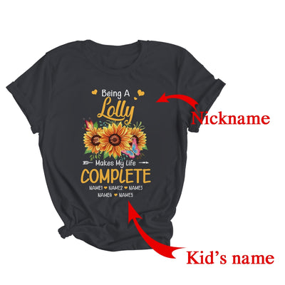Personalized Being A Lolly Makes My Life Complete Custom Grandkids Name Mothers Day Birthday Christmas Shirt & Tank Top | Custom | siriusteestore