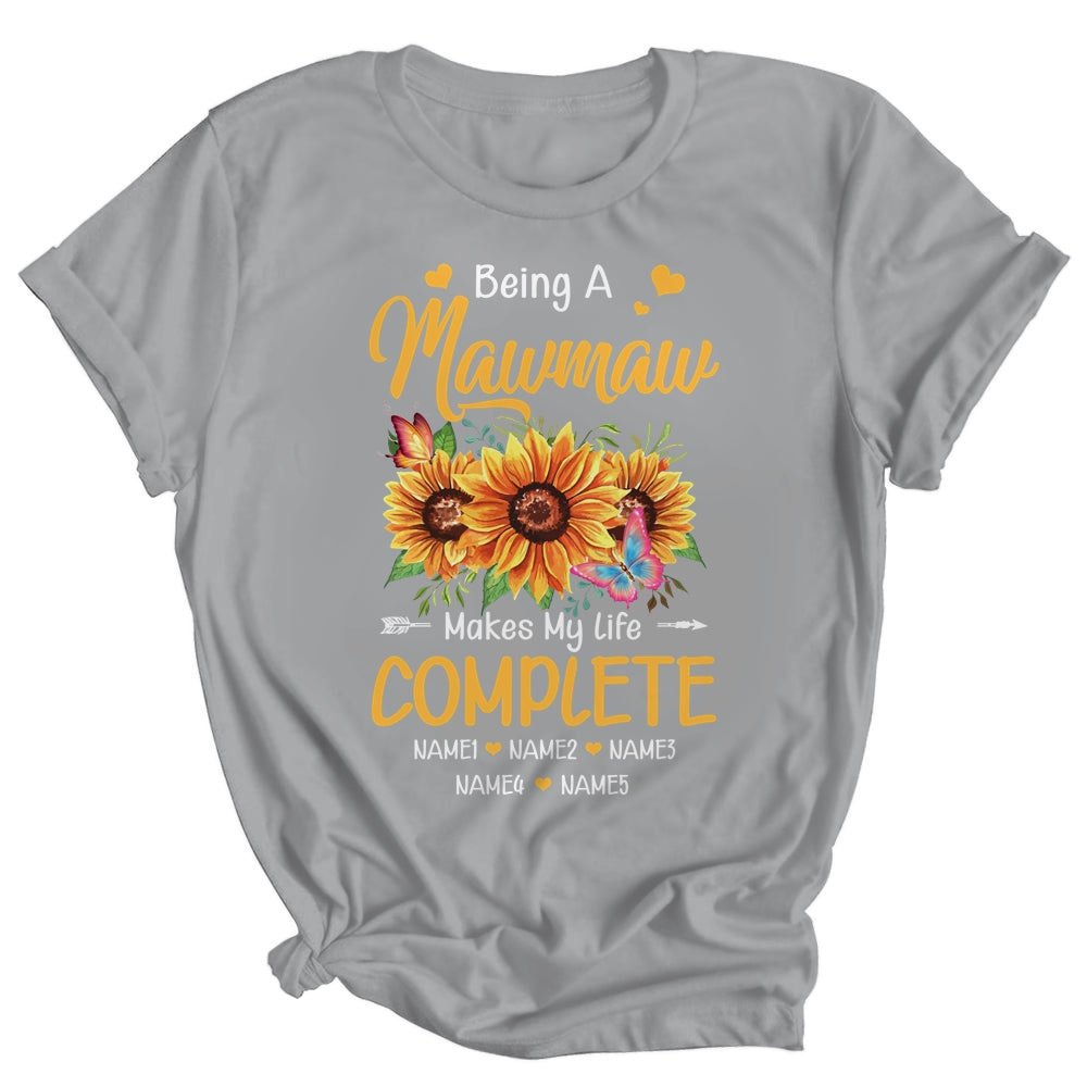 Personalized Being A Mawmaw Makes My Life Complete Custom Grandkids Name Mothers Day Birthday Christmas Shirt & Tank Top | siriusteestore