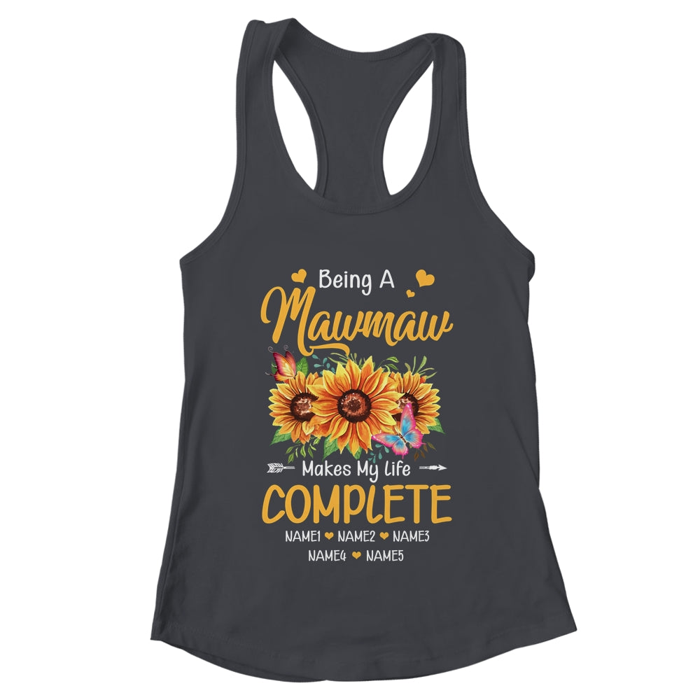 Personalized Being A Mawmaw Makes My Life Complete Custom Grandkids Name Mothers Day Birthday Christmas
