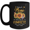 Personalized Being A Meme Makes My Life Complete Custom Grandkids Name Mothers Day Birthday Christmas Mug | siriusteestore