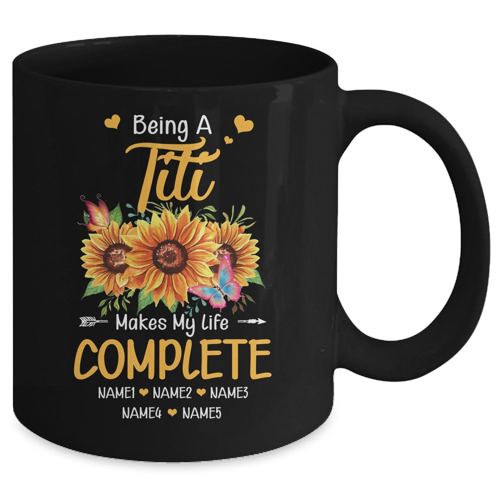 Personalized Being A Titi Makes My Life Complete Custom With Grandkids Name Mothers Day Birthday Christmas Mug | siriusteestore