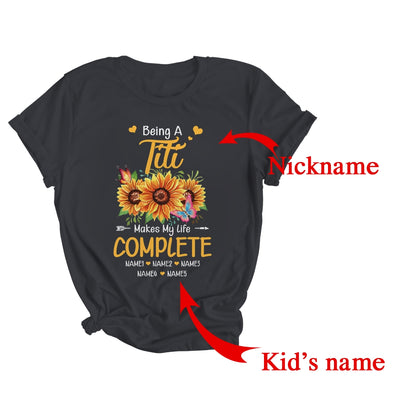 Personalized Being A Titi Makes My Life Complete Custom With Grandkids Name Mothers Day Birthday Christmas Shirt & Tank Top | Custom | siriusteestore