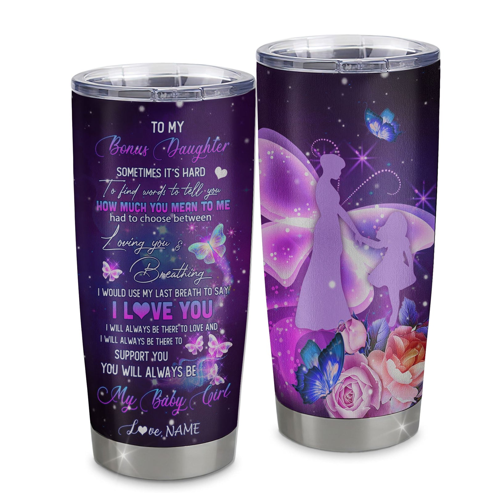 Personalized Bonus Daughter From Stepmom Stainless Steel Tumbler Butterfly Sometimes It's Hard to Find Words to Say I Love You Stepdaughter Birthday Christmas Travel Mug | siriusteestore
