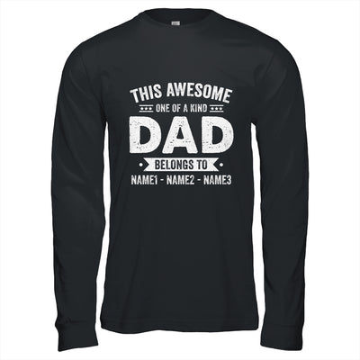 Personalized Custom Kids Name This Awesome Dad Belongs To Kids Custom Dad With Kid's Name For Men Fathers Day Birthday Christmas Shirt & Hoodie | siriusteestore