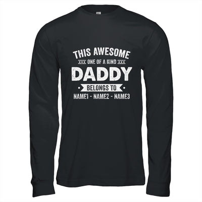 Personalized Custom Kids Name This Awesome Daddy Belongs To Kids Custom Daddy With Kid's Name For Men Fathers Day Birthday Christmas Shirt & Hoodie | siriusteestore
