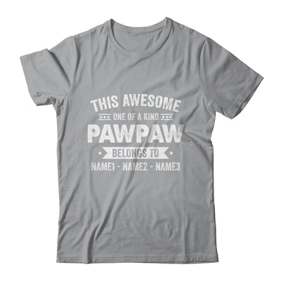 Personalized Custom Kids Name This Awesome Pawpaw Belongs To Kids Custom Pawpaw With Kid's Name For Men Fathers Day Birthday Christmas Shirt & Hoodie | siriusteestore