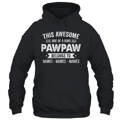 Personalized Custom Kids Name This Awesome Pawpaw Belongs To Kids Custom Pawpaw With Kid's Name For Men Fathers Day Birthday Christmas Shirt & Hoodie | siriusteestore