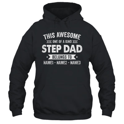 Personalized Custom Kids Name This Awesome StepDad Belongs To Kids Custom Stepfather With Kid's Name For Men Fathers Day Birthday Christmas Shirt & Hoodie | siriusteestore