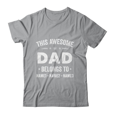 Personalized Dad Custom Kids Name This Awesome Dad Belongs To Dad Fathers Day Birthday Christmas Shirt & Hoodie | siriusteestore