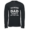 Personalized Dad Custom Kids Name This Awesome Dad Belongs To Dad Fathers Day Birthday Christmas Shirt & Hoodie | siriusteestore