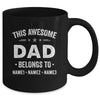 Personalized Dad Custom Kids Name This Awesome Dad Belongs To Dad Fathers Day Birthday Christmas Mug | siriusteestore
