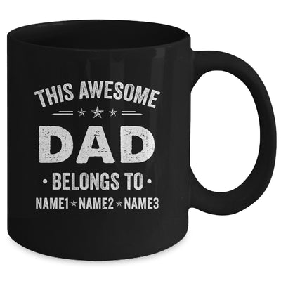 Personalized Dad Custom Kids Name This Awesome Dad Belongs To Dad Fathers Day Birthday Christmas Mug | siriusteestore