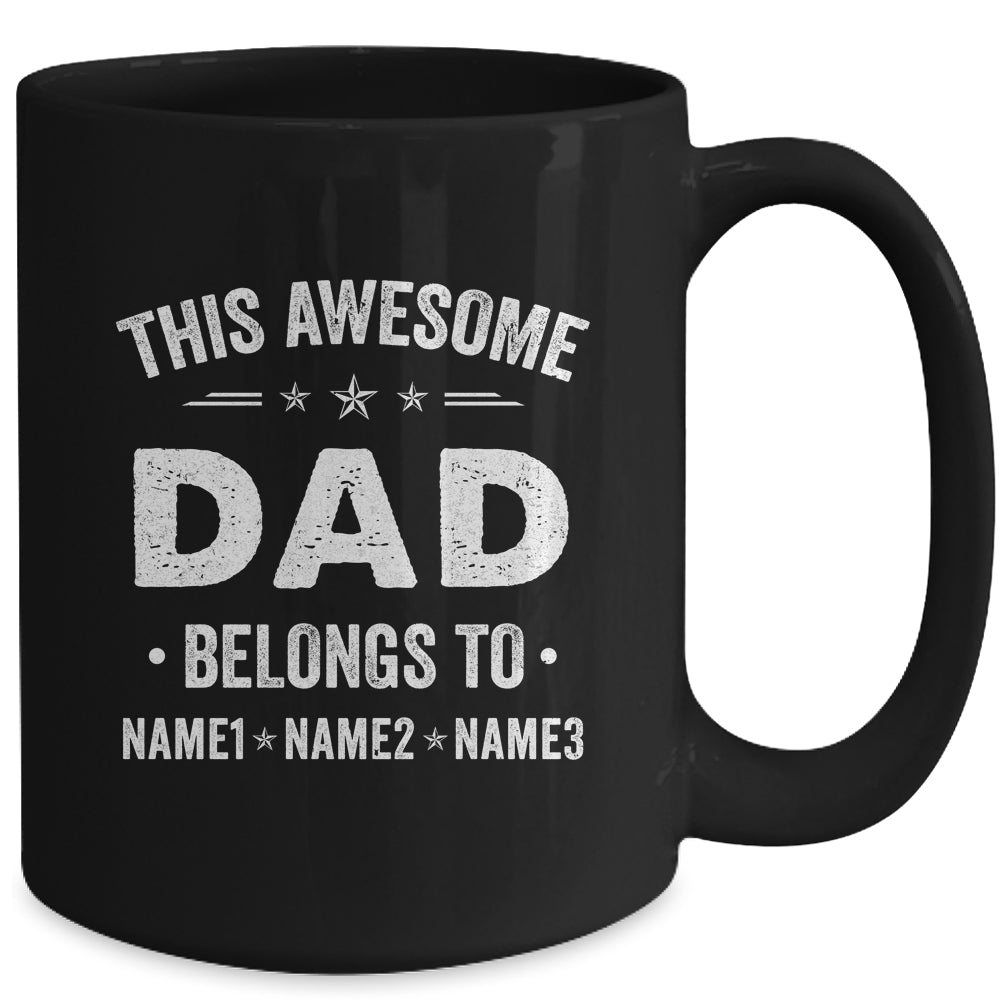 Personalized Dad Custom Kids Name This Awesome Dad Belongs To Dad Fathers Day Birthday Christmas Mug | siriusteestore