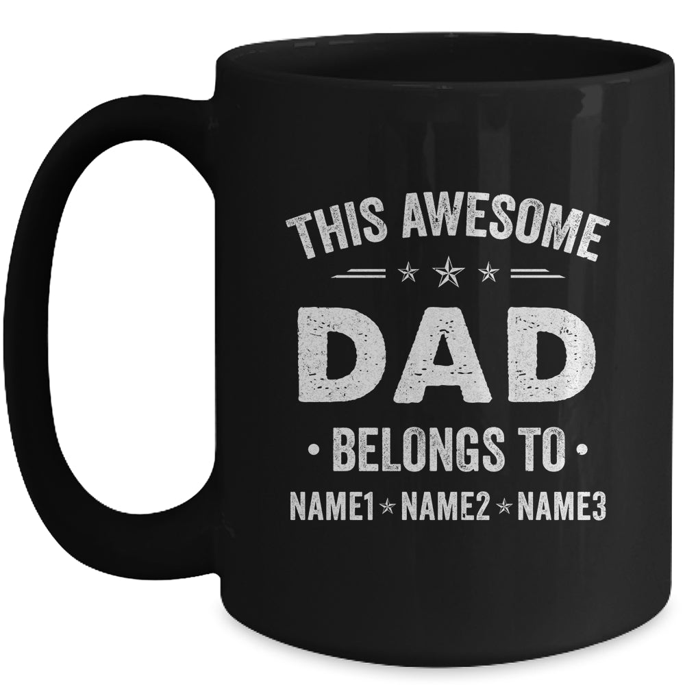 Personalized Dad Custom Kids Name This Awesome Dad Belongs To Dad Fathers Day Birthday Christmas Mug | siriusteestore
