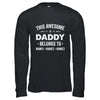 Personalized Daddy Custom Kids Name This Awesome Daddy Belongs To Dad Fathers Day Birthday Christmas Shirt & Hoodie | siriusteestore