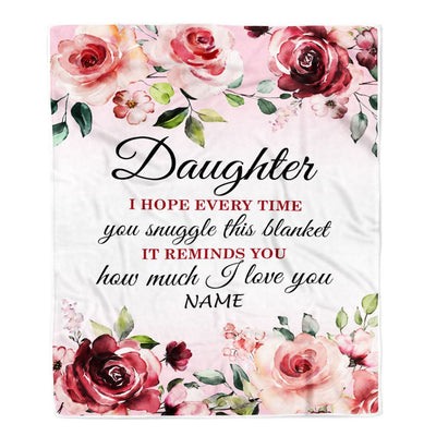 Personalized Daughter Blanket From Mom Dad Father We Hope Every Time Rose Floral Daughter Birthday Graduation Christmas Customized Bed Fleece Blanket | siriusteestore