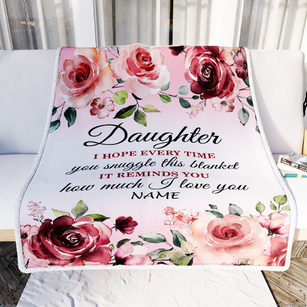 Personalized Daughter Blanket From Mom Dad Father We Hope Every Time Rose Floral Daughter Birthday Graduation Christmas Customized Bed Fleece Blanket | siriusteestore
