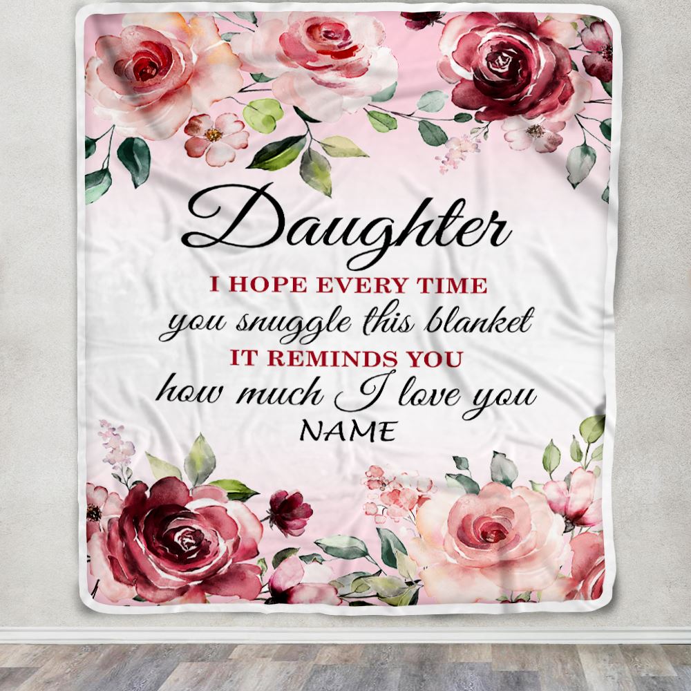 Personalized Daughter Blanket From Mom Dad Father We Hope Every Time Rose Floral Daughter Birthday Graduation Christmas Customized Bed Fleece Blanket | siriusteestore