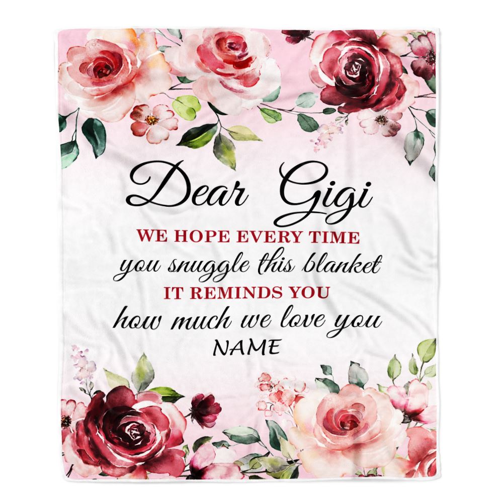 Personalized Dear Gigi Blanket From Granddaughter Grandson We Hope Every Time Rose Floral Gigi Birthday Mothers Day Christmas Customized Fleece Blanket | siriusteestore