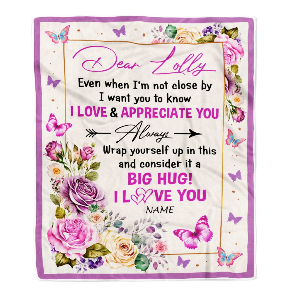 Personalized Dear Lolly Blanket From Granddaughter Grandson It A Big Hug Butterfly Rose Lolly Birthday Mothers Day Christmas Customized Fleece Blanket | siriusteestore