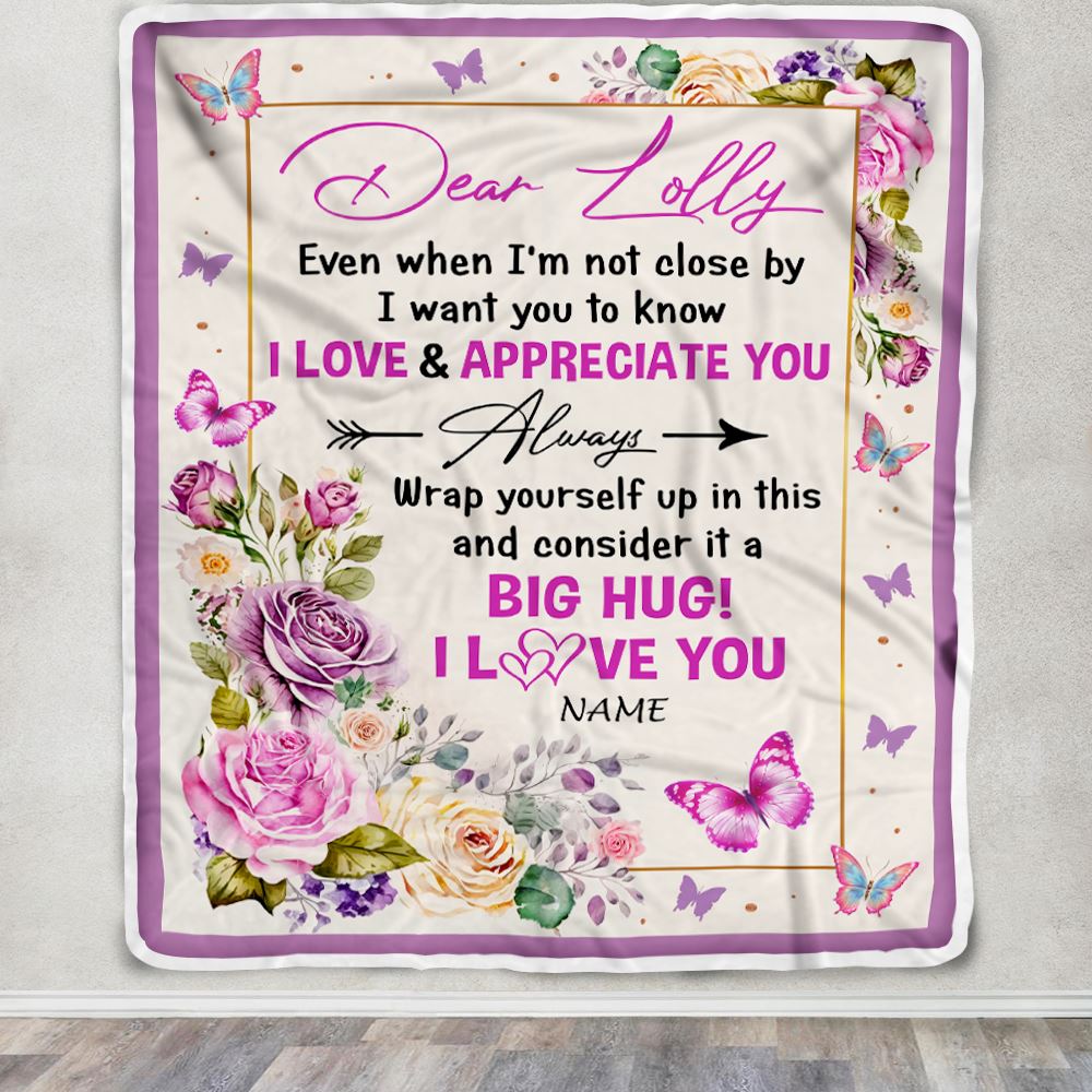 Personalized Dear Lolly Blanket From Granddaughter Grandson It A Big Hug Butterfly Rose Lolly Birthday Mothers Day Christmas Customized Fleece Blanket | siriusteestore