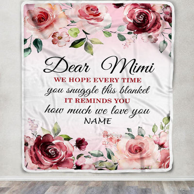 Personalized Dear Mimi Blanket From Granddaughter Grandson We Hope Every Time Rose Floral Mimi Birthday Mothers Day Christmas Customized Fleece Throw Blanket | siriusteestore
