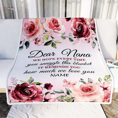Personalized Dear Nana Blanket From Granddaughter Grandson We Hope Every Time Rose Floral Nana Birthday Mothers Day Christmas Customized Fleece Throw Blanket | siriusteestore