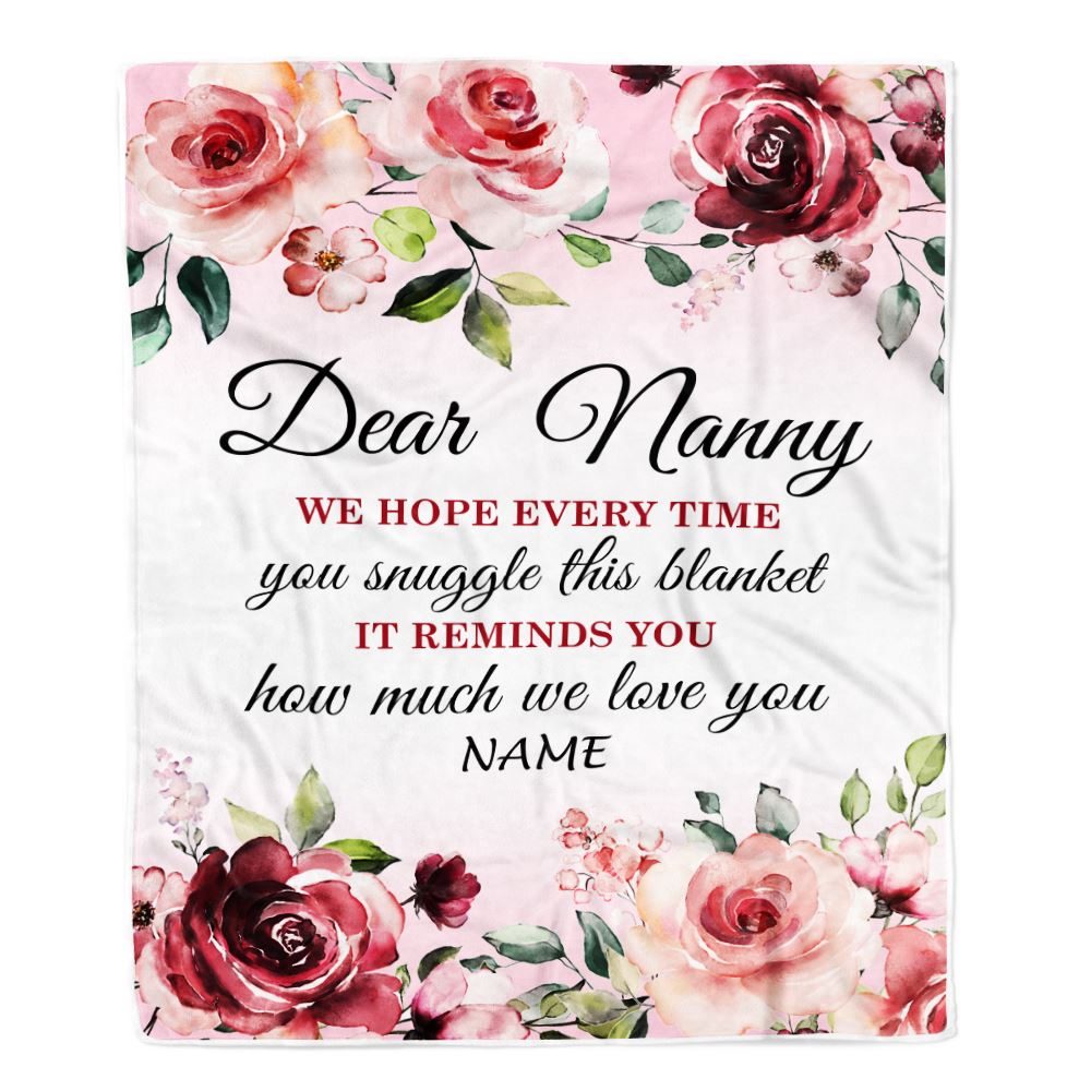 Personalized Dear Nanny Blanket From Kids We Hope Every Time Rose Floral Nanny Birthday Mothers Day Thanksgiving Christmas Customized Fleece Throw Blanket | siriusteestore