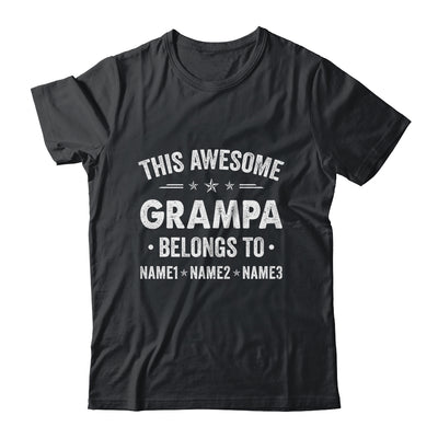 Personalized Grampa Custom Kids Name This Awesome Grampa Belongs To Grampa Fathers Day Birthday Christmas Shirt & Hoodie | siriusteestore