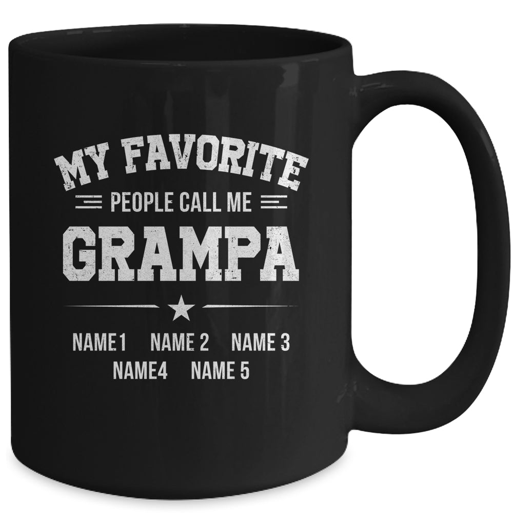 Personalized Grampa With Kids Name My Favorite People Call Me Grampa Custom For Men Fathers Day Birthday Christmas Mug | siriusteestore