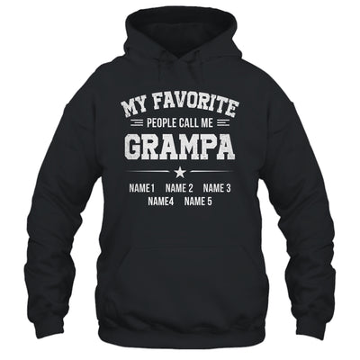 Personalized Grampa With Kids Name My Favorite People Call Me Grampa Custom For Men Fathers Day Birthday Christmas Shirt & Hoodie | siriusteestore