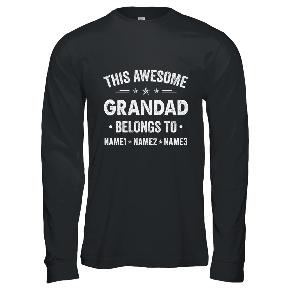 Personalized Grandad Custom Kids Name This Awesome Grandad Belongs To Grandad Fathers Day Birthday Christmas Shirt & Hoodie | siriusteestore