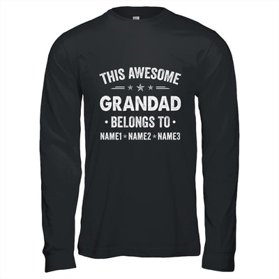 Personalized Grandad Custom Kids Name This Awesome Grandad Belongs To Grandad Fathers Day Birthday Christmas Shirt & Hoodie | siriusteestore