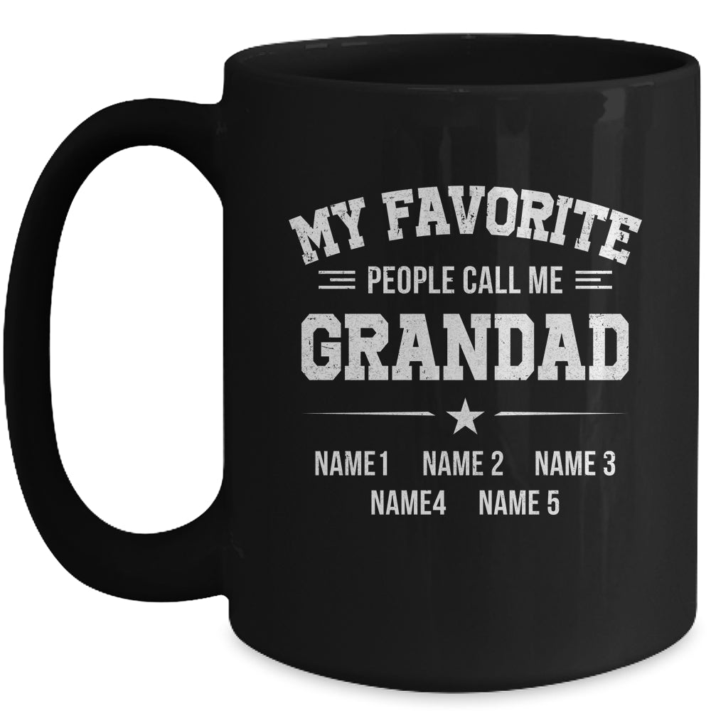 Personalized Grandad With Kids Name My Favorite People Call Me Grandad Custom For Men Fathers Day Birthday Christmas Mug | siriusteestore