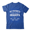 Personalized Grandpa With Kids Name My Favorite People Call Me Grandpa Custom For Men Fathers Day Birthday Christmas Shirt & Hoodie | siriusteestore