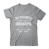 Personalized Grandpa With Kids Name My Favorite People Call Me Grandpa Custom For Men Fathers Day Birthday Christmas Shirt & Hoodie | siriusteestore
