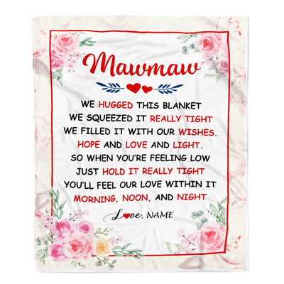 Personalized Mawmaw Blanket From Grandkids Granddaughter Grandson We Hugged This Blanket Floral Mawmaw Birthday Mothers Day Christmas Fleece Throw Blanket | siriusteestore