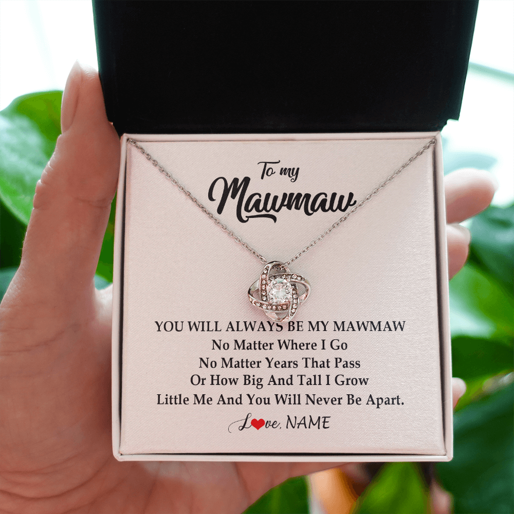 Love Knot Necklace | Personalized Mawmaw Necklace From Grandkids Granddaughter Grandson You Will Always Be My Mawmaw Birthday Mothers Day Christmas Customized Gift Box Message Card | siriusteestore
