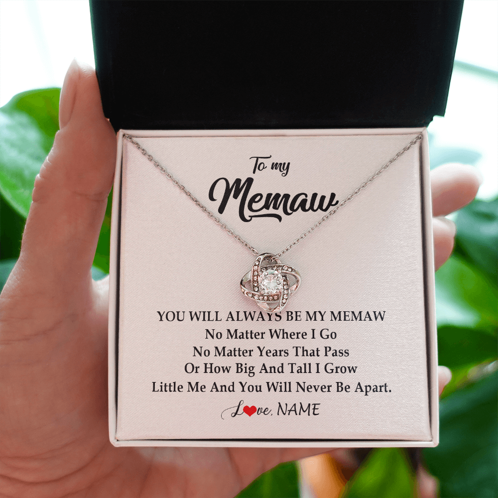Love Knot Necklace | Personalized Memaw Necklace From Grandkids Granddaughter Grandson You Will Always Be My Meme Birthday Mothers Day Christmas Customized Gift Box Message Card | siriusteestore