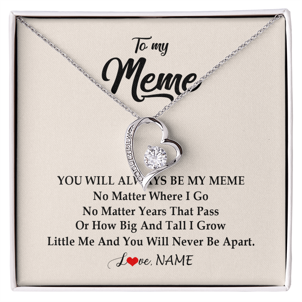 Forever Love Necklace | Personalized Meme Necklace From Grandkids Granddaughter Grandson You Will Always Be My Meme Birthday Mothers Day Christmas Customized Gift Box Message Card | siriusteestore