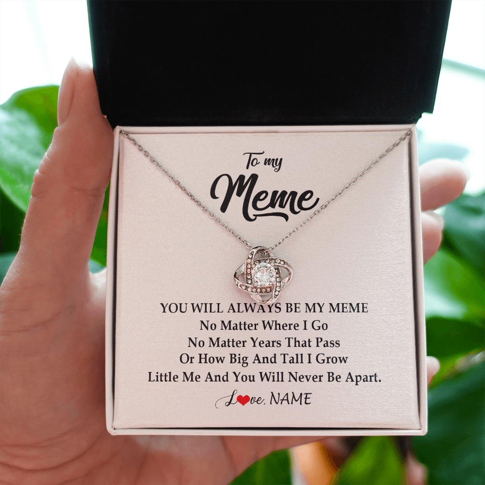 Love Knot Necklace | Personalized Meme Necklace From Grandkids Granddaughter Grandson You Will Always Be My Meme Birthday Mothers Day Christmas Customized Gift Box Message Card | siriusteestore