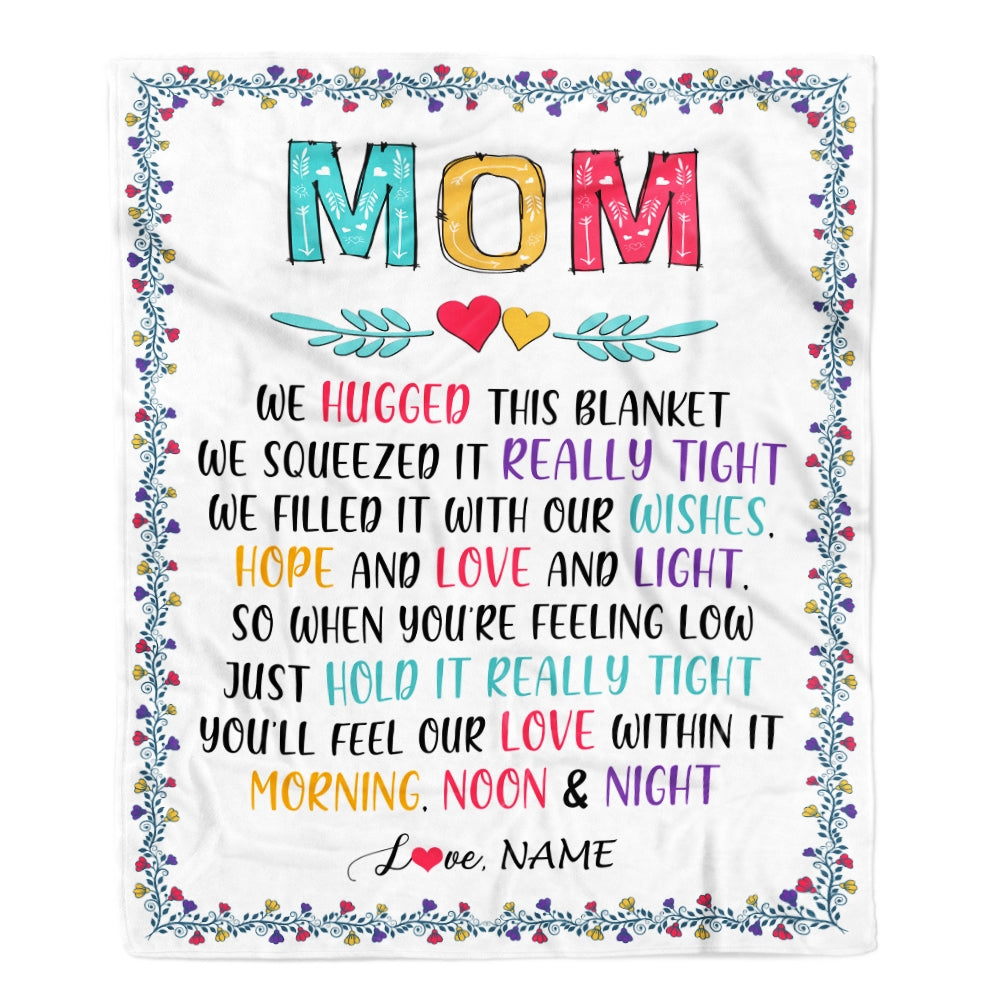 Personalized Mom Blanket From Daughter Son We Hugged This Blanket Mom Birthday Mothers Day Christmas Customized Fleece Blanket | siriusteestore