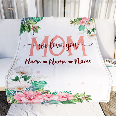Personalized Mom Blanket From Daughter Son We Love You Floral Mom Birthday Mothers Day Christmas Customized Fleece Throw Blanket | siriusteestore