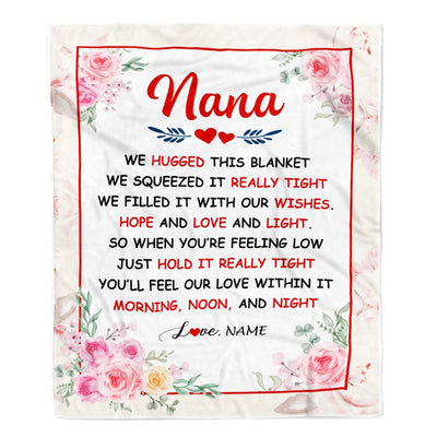 Personalized Nana Blanket From Grandkids Granddaughter Grandson We Hugged This Blanket Floral Nana Birthday Mothers Day Christmas Customized Fleece Blanket | siriusteestore